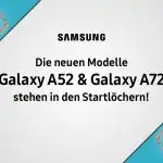 Samsung Galaxy A52 und A72 - alle Leaks und News