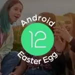 Android 12 Easter Egg